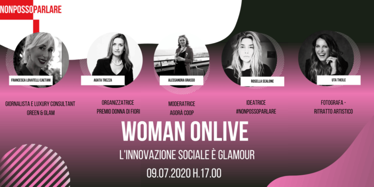 Giovedì 9 Luglio: il nuovo evento WOMAN ONLIVE, “L’innovazione sociale è glamour”